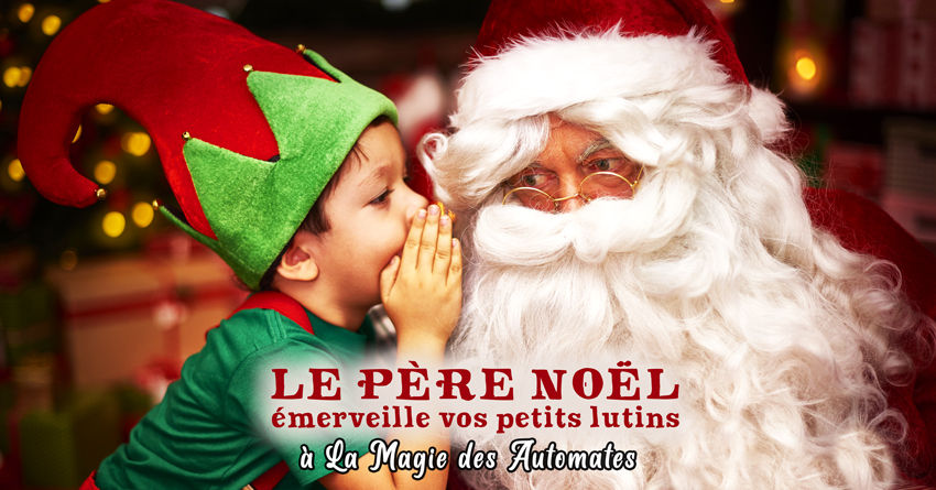 pere noel enfant lutin la magie des automates